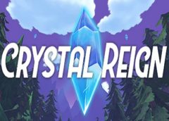 Crystal Reign (Steam VR)