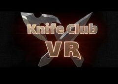 Knife Club (Steam VR)