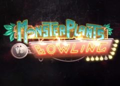 Monsterplants vs Bowling - Arcade Edition (Steam VR)