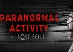Paranormal Activity The Lost Soul (Steam VR)