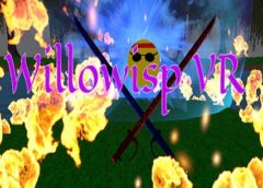 Willowisp VR (Steam VR)