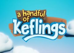 A Handful of Keflings (Steam VR)