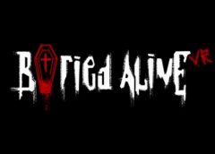 Buried Alive VR (Steam VR)