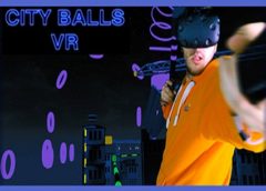 CITY BALLS VR (Steam VR)