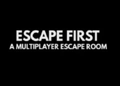 Escape First (Steam VR)