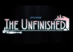 Firebird - The Unfinished (Steam VR)