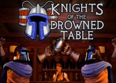 Knights of the Drowned Table (Steam VR)