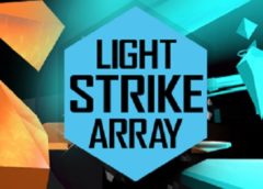 Light Strike Array (Steam VR)