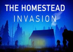 The Homestead Invasion (Steam VR)