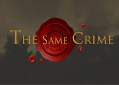 The Same Crime (Steam VR)