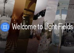 Welcome to Light Fields (Steam VR)