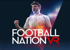 Football Nation VR Tournament 2018 (Steam VR)
