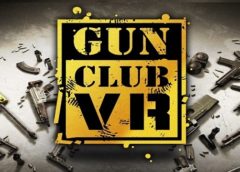 Gun Club VR (Steam VR)