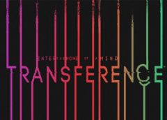 Transference (Steam VR)
