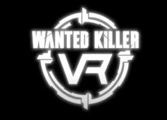 Wanted Killer VR (Steam VR)