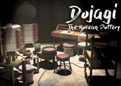 DOJAGI: The Korean Pottery (Steam VR)