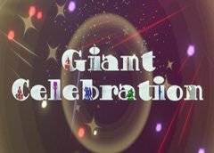Giant Celebration (Steam VR)