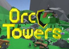 Orc Towers VR (Steam VR)