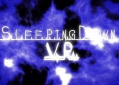 Sleeping Dawn VR (Steam VR)