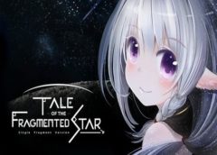 Tale of the Fragmented Star: Single Fragment Version (Steam VR)