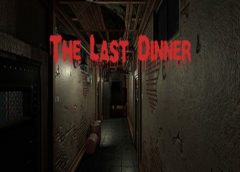 The Last Dinner (Steam VR)