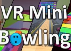 VR Mini Bowling (Steam VR)