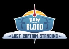 Bow to Blood: Last Captain Standing (Steam VR)