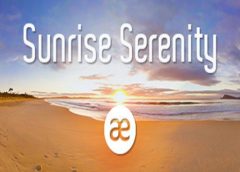 Sunrise Serenity | Sphaeres VR Guided Meditation | 360° Video | 6K/2D (Steam VR)