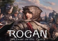 ROGAN: The Thief in the Castle (Steam VR)