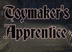 The Toymaker's Apprentice (Steam VR)