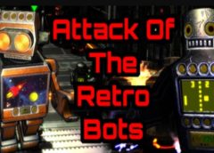 Attack Of The Retro Bots (Steam VR)