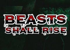 Beasts Shall Rise (Steam VR)