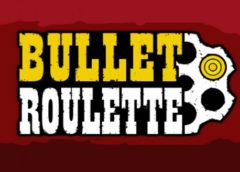 Bullet Roulette VR (Steam VR)