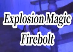 Explosion Magic Firebolt VR (Steam VR)