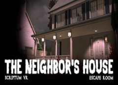 Scriptum VR: The Neighbor's House Escape Room (Steam VR)
