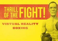 The Thrill of the Fight - VR Boxing (Steam VR)