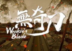 无奇刀 Wookie's Blade (Steam VR)
