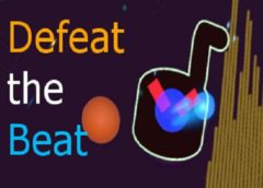 Defeat the Beat (Steam VR)