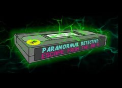 Paranormal Detective: Escape from the 80's (Steam VR)