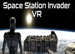 Space Station Invader VR (Steam VR)