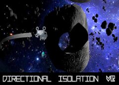 Directional Isolation VR (Steam VR)