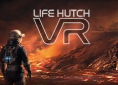 Life Hutch VR (Steam VR)