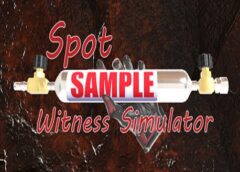 Spot Sample Witness Simulator (Steam VR)