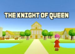 THE KNIGHT OF QUEEN (Steam VR)