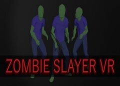 Zombie Slayer VR (Steam VR)