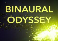 Binaural Odyssey (Steam VR)