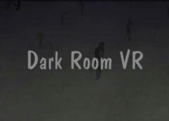 Dark Room VR (Steam VR)
