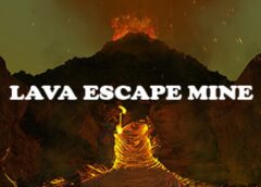 Lava Escape Mine (Steam VR)