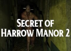 Secret of Harrow Manor 2 (Steam VR)