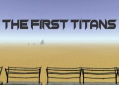 The first titans (Steam VR)